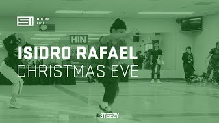 Isidro Rafael  Christmas Eve  SI Winter Camp 2017  STEEZYCO [upl. by Ferdinanda437]