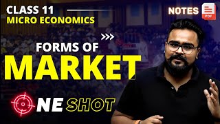 FORMS OF MARKET class 11 ONE SHOT  Micro economics [upl. by Ulysses]