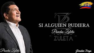 Si alguien pudiera letra los Zuleta [upl. by Nova]