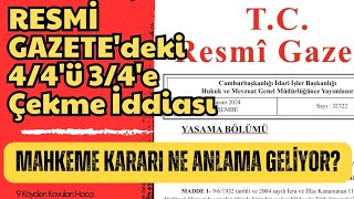 RESMİ GAZETE DEKİ 44 ÇİFT MÜKERRER İN 34 E ÇEKİLMESİ KARARI İDDİASI  BASİT YARGILAMA USULÜ af [upl. by Doxia]