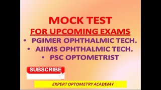 Mock Test for PGIMER Ophthalmic Tech  AIIMS Ophthalmic Tech  PSC OptometristRefractionist Exam [upl. by Atilamrac]