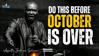 INVOKE GODS ALTER DANGEROUS PRAYERS BEFORE OCTOBER IS OVER  APOSTLE JOSHUA SELMAN [upl. by Gotthard]