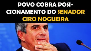 POVO COBRA POSICIONAMENTO DO SENADOR CIRO NOGUEIRA [upl. by Daffodil277]