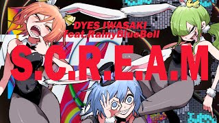 MV DYES IWASAKI  SCREAM featRainyBlueBell [upl. by Bergess381]