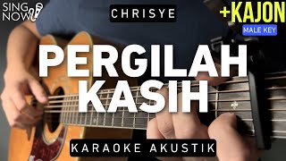 Pergilah Kasih  Chrisye Karaoke Akustik  Kajon Male Key [upl. by Wiencke]