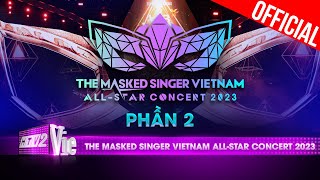 The Masked Singer Vietnam Allstar Concert 2023Tập 2Siêu Concert ngoài trời đẳng cấp nhất tháng 12 [upl. by Idnyl]