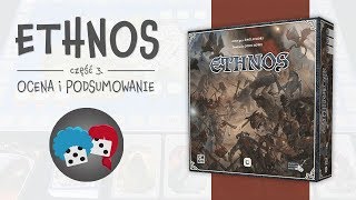 Ethnos 3  Ocena i podsumowanie [upl. by Ahtnama]