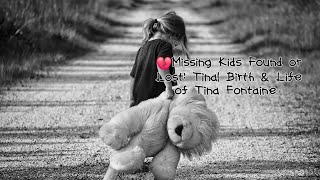 💔Missing Kids Found or Lost Tina Part 3 Birth amp Life of Tina Fontaine tinafontaine [upl. by Sorkin]