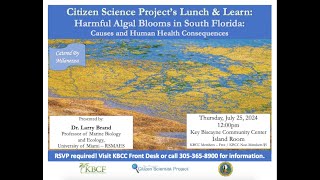 Harmful Algal Blooms in S Florida  Dr Larry Brand  Key Biscayne Citizens Scientist Project [upl. by Bathulda]