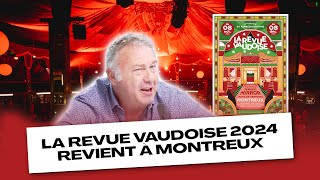 La Revue vaudoise 2024 revient à Montreux [upl. by Hartfield728]