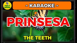 Prinsesa  The Teeth Karaoke Song Cover With Lyrics TripleKKaraoke [upl. by Posner698]