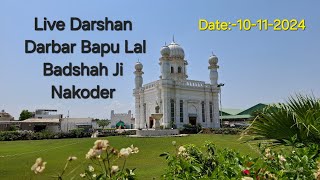 Live Darshan 10112024  Darbar Bapu Lal Badshah Ji  Nakoder [upl. by Goodyear722]