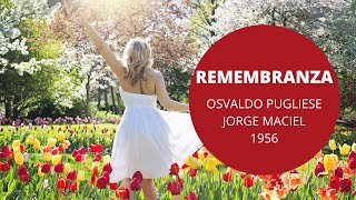 Remembranza  Osvaldo Pugliese  Jorge Maciel  Tango  1955 [upl. by Mellisa]