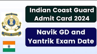 Coast Guard Yantrik Navik CGEPT 012025 Exam City Download The Admit Card [upl. by Sansen]