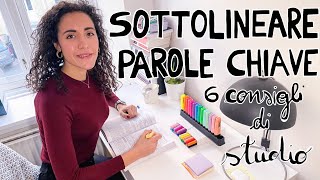 Sottolineare per uno studio efficace  6 consigli per evidenziare i manuali ed usare parole chiave [upl. by Fairleigh]