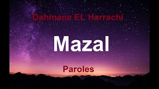 Dahmane EL HarrachiMazal مازالparoleslyrics [upl. by Power]