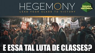 HEGEMONY  E ESSA TAL LUTA DE CLASSES [upl. by Nawor]