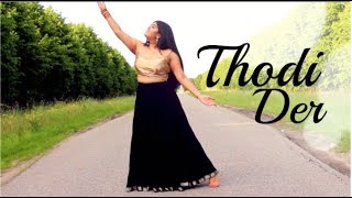 Thodi Der  Half Girlfriend  Expression dance cover  Renuka Rajaram [upl. by Thirion]