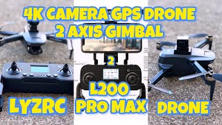 LYZRC L200 PRO MAX DRONE 4k CAMERA  2 AXIS GIMBAL GPS [upl. by Netsrek769]