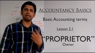 Basic Accounting terms  ProprietorOwner [upl. by Oinafipe]