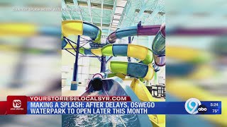 Oswego waterpark to open later in June [upl. by Rodina]