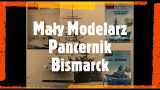 Mały Modelarz Pancernik BISMARCK [upl. by Lindberg]