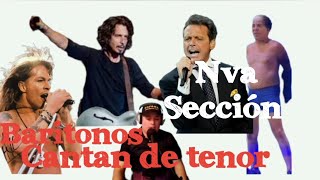 BARÍTONOS cantando de tenor VOZ MIXTA Nueva SECCIÓN [upl. by Noxas]