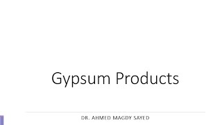 Gypsum Products Dental Biomaterials [upl. by Yeh]