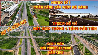 Metro số 1 toàn cảnh cầu vượt bộ hành XL Hà Nội TPHCM đã có nút giao thông 4 tầng đầu tiên [upl. by Animehliw]