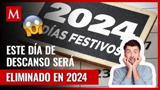 ¿Qué día de descanso obligatorio será eliminado en 2024 y cuál es la razón detrás de esta decisión [upl. by Ydualc]