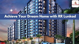 Achieve Your Dream Home with RR LUNKAD [upl. by Meris420]