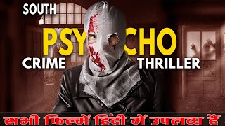 Top 8 South Psychological Crime Thriller Movies In Hindi 2024  South Psycho Serial Killer Movies [upl. by Arikahc]