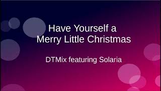 【SynthV Solaria Cover】Have yourself a Merry little Christmas Ambient Mix [upl. by Ahsain]