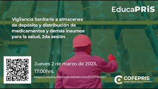 EducaPRiS 02032023 Vigilancia sanitaria a almacenes de depósito y distribución medicamentos Ses 2 [upl. by Arihaz]