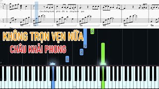 Hướng dẫn piano KHÔNG TRỌN VẸN NỮA  CHÂU KHẢI PHONG  Sheet Free [upl. by Carolynne295]