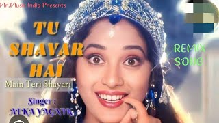 Tu Shayar Hai Main Teri Shayari  Dj Remix  90s Bollywood Song  Mr Music India [upl. by Grigson]