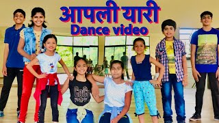 Aapli Yaari  Dance Video  Full Easy Steps  Marathi Song  Rohit Rathore Choreography [upl. by Eirret]