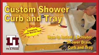 How to Install a Schluter Shower Tray Drain and Custom Shower Curb DIY [upl. by Taveda]