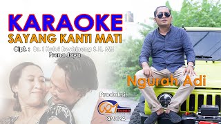 KARAOKE  Sayang Kanti Mati  Ngurah Adi [upl. by Gypsie]