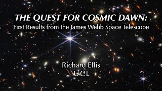 The Quest for Cosmic Dawn First Results from the James Webb Space Telescope [upl. by Nibuz]