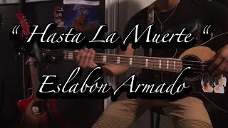 Hasta La Muerte Eslabón Armado Bajoloche Tutorial [upl. by Nahej]