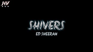 ShiversLyrics  Ed Sheeran  Lyrics Video EdSheeran Shivers Equals [upl. by Atinal]