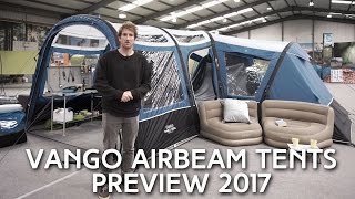 Vango 2017 AirBeam Tents Preview [upl. by Anawk]