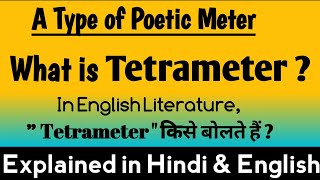 What is Tetrameter  Tetrameter in English Poetry  Literature  Poetry  Tetrameter [upl. by Kreiker]