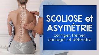 Scoliose et asymétrie posturale  exercices pour corriger freiner soulager et détendre [upl. by Asiuqram52]