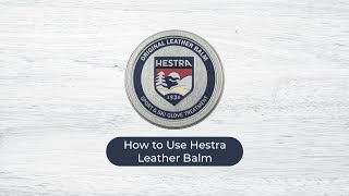 How to Use Hestra Leather Balm [upl. by Jain]