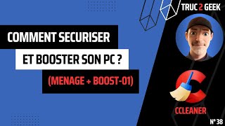 💙 quotComment sécuriser et booster son PC quot Ccleaner 🎯🚀 [upl. by Eedoj854]