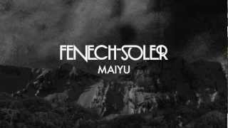 FenechSoler  Maiyu [upl. by Corso]