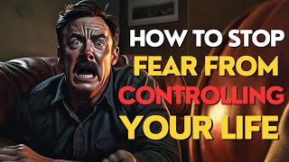 HOW TO OVERCOME FEAR 3 Powerful Strategies to Stop Fear from Controlling Your Life [upl. by Attennyl334]