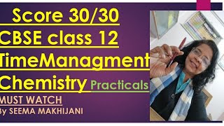 CHEMISTRY Practicals CLASS 12 CBSETime Management 3 hoursVivawrite upAnser sheet Presentation [upl. by Alick502]